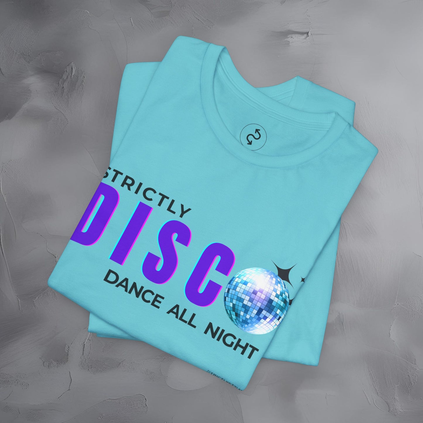 Strictly Disco T-Shirt – Retro Dance Graphic Tee - Dance All Night