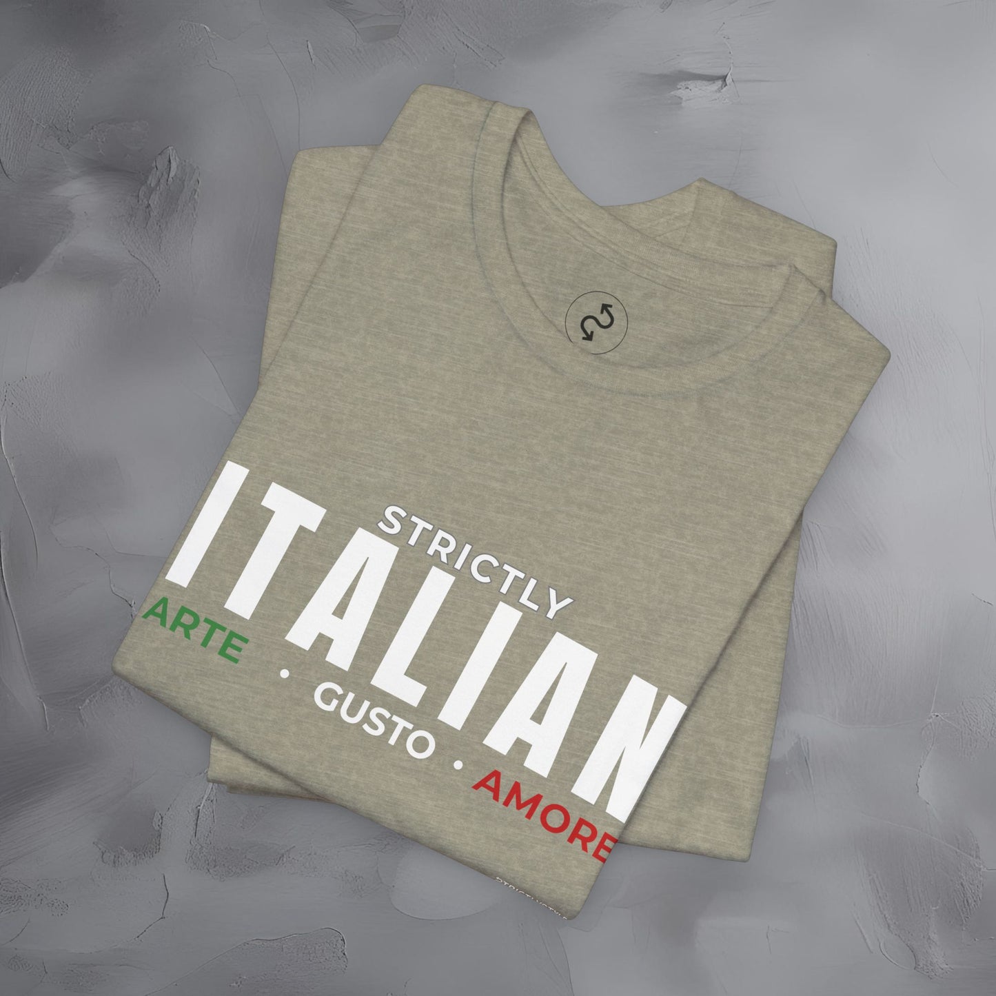 Strictly Italian – Arte, Gusto, Amore T-Shirt | Italian Culture Graphic Tee | Italy Lifestyle Streetwear Shirt