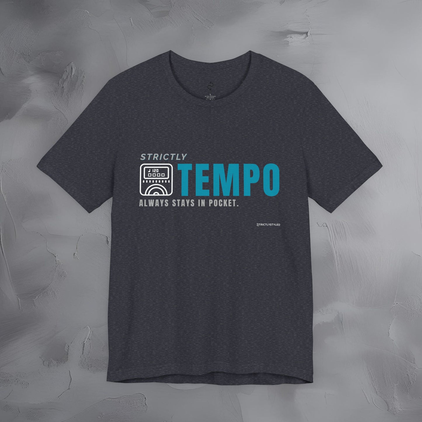 Strictly Tempo T-Shirt – Drum & Rhythm Graphic Tee | Always Stays in Pocket
