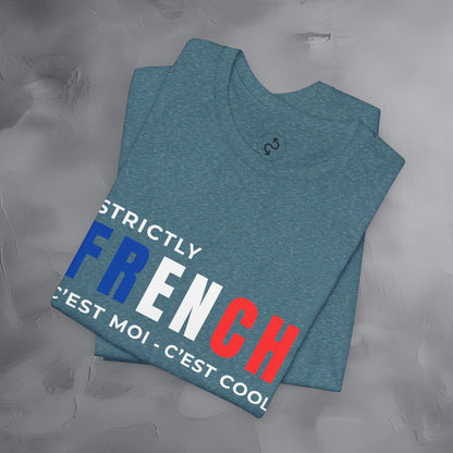 Strictly French – C’est Moi, C’est Cool T-Shirt | Fun Parisian Graphic Tee | French Lifestyle Streetwear Shirt