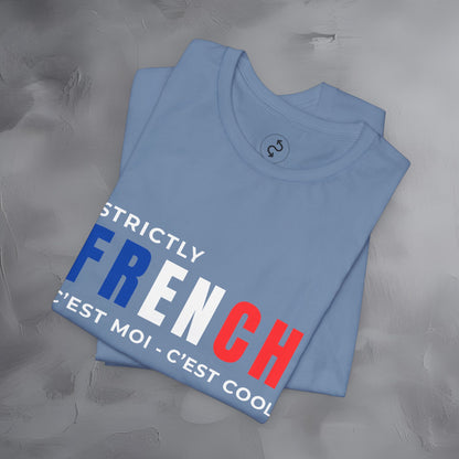 Strictly French – C’est Moi, C’est Cool T-Shirt | Fun Parisian Graphic Tee | French Lifestyle Streetwear Shirt