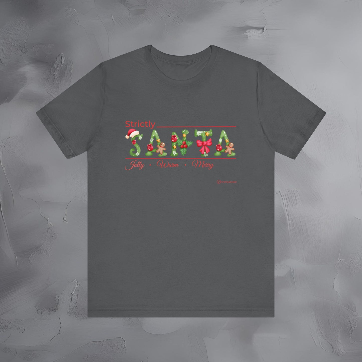 Strictly Santa – Jolly • Warm • Merry - Modern Christmas Shirt