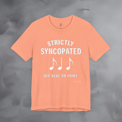 Strictly Syncompated T-Shirt – Off Beat On Point Jazz Rhythm Tee