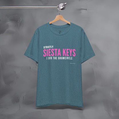 Strictly Siesta Key – I Did the Drum Circle T-Shirt | Sarasota Beach Sunset Drum Circle Graphic Tee