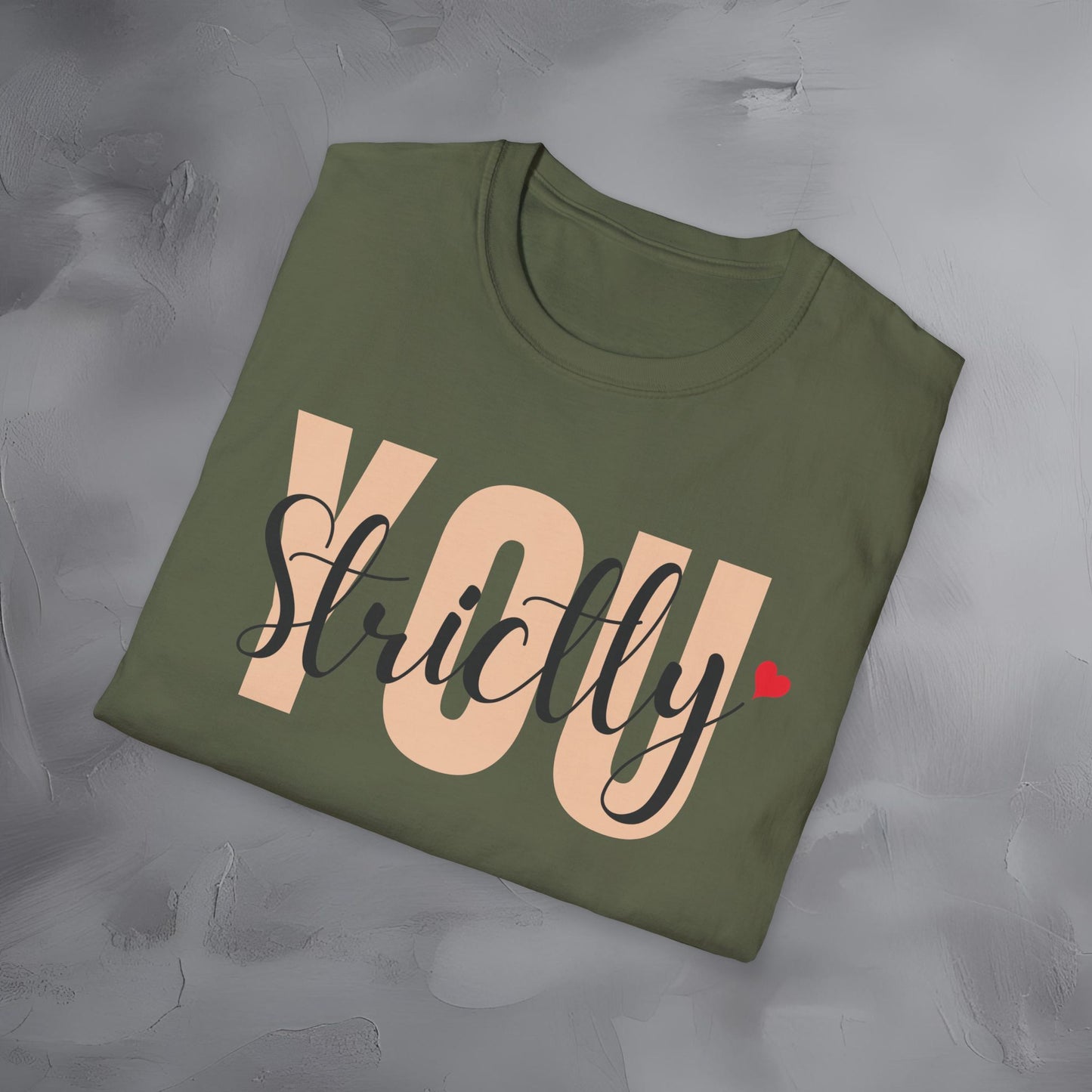 Strictly You T-Shirt
