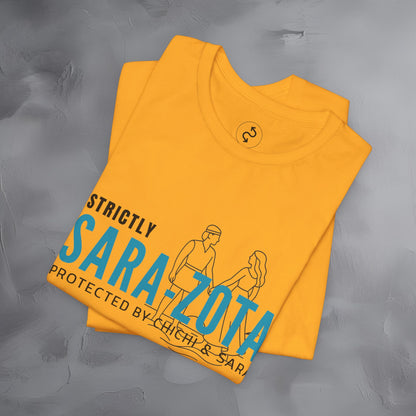 Strictly Sara-Zota T-Shirt – Protected by Chichi and Sarah Sarasota Tee