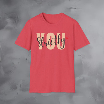 Strictly You T-Shirt