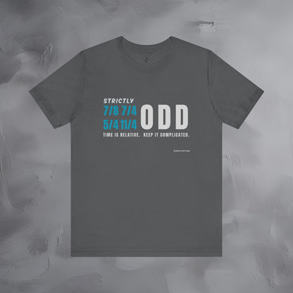 Strictly Odd T-Shirt – Drum & Rhythm Graphic Tee - Time Relative, Keep It Complicated