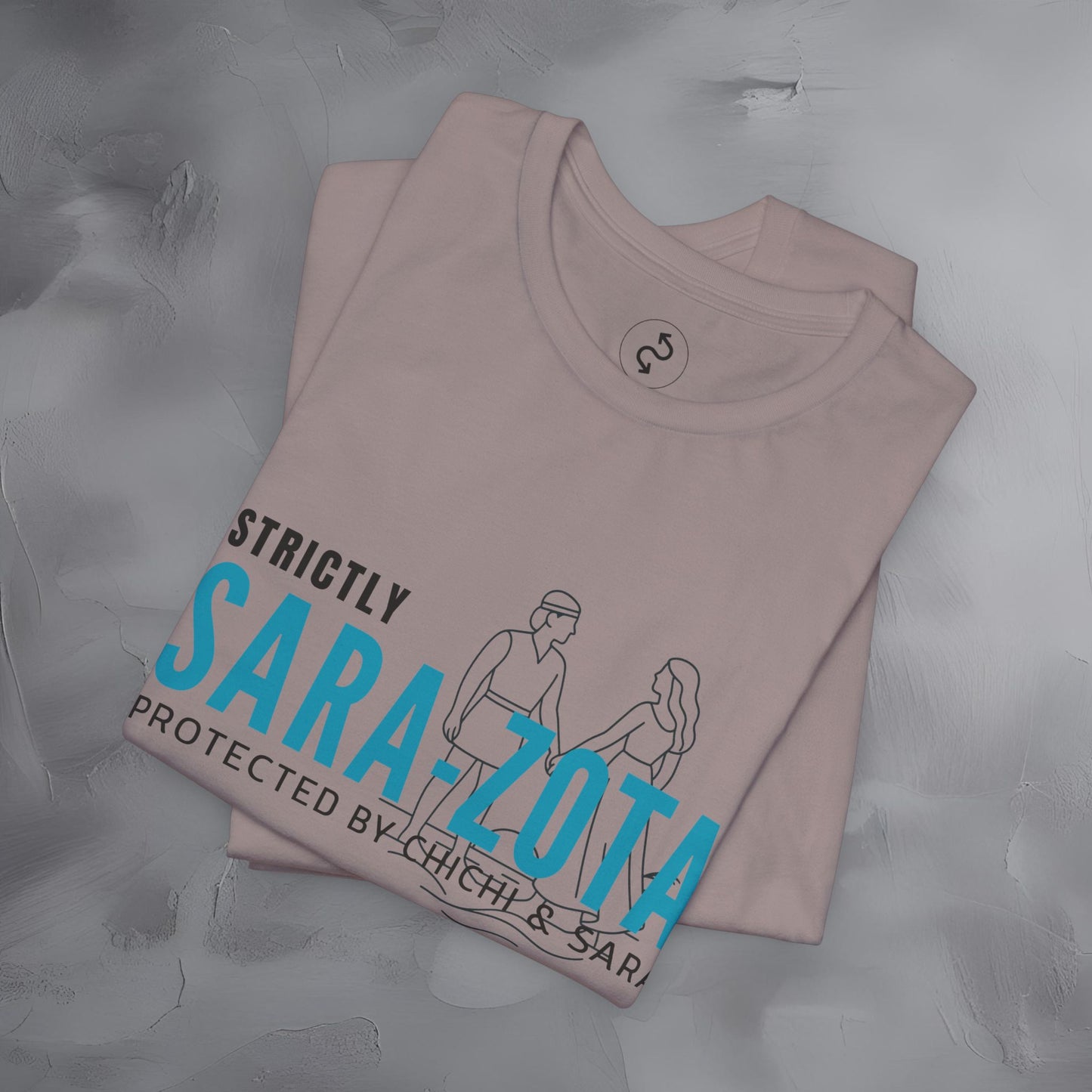 Strictly Sara-Zota T-Shirt – Protected by Chichi and Sarah Sarasota Tee