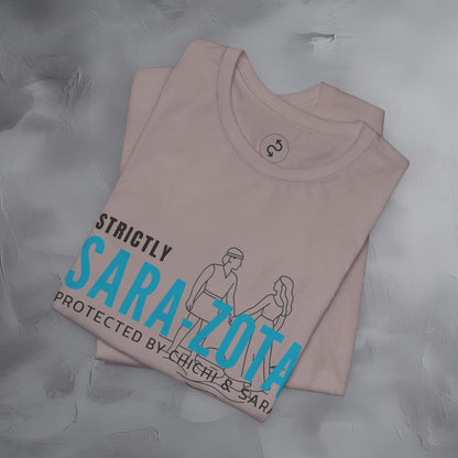 Strictly Sara-Zota T-Shirt – Protected by Chichi and Sarah Sarasota Tee
