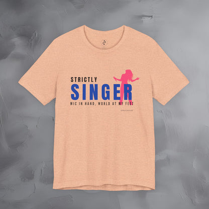 Strictly Singer T-Shirt – Voice of Style | Musician Graphic Tee