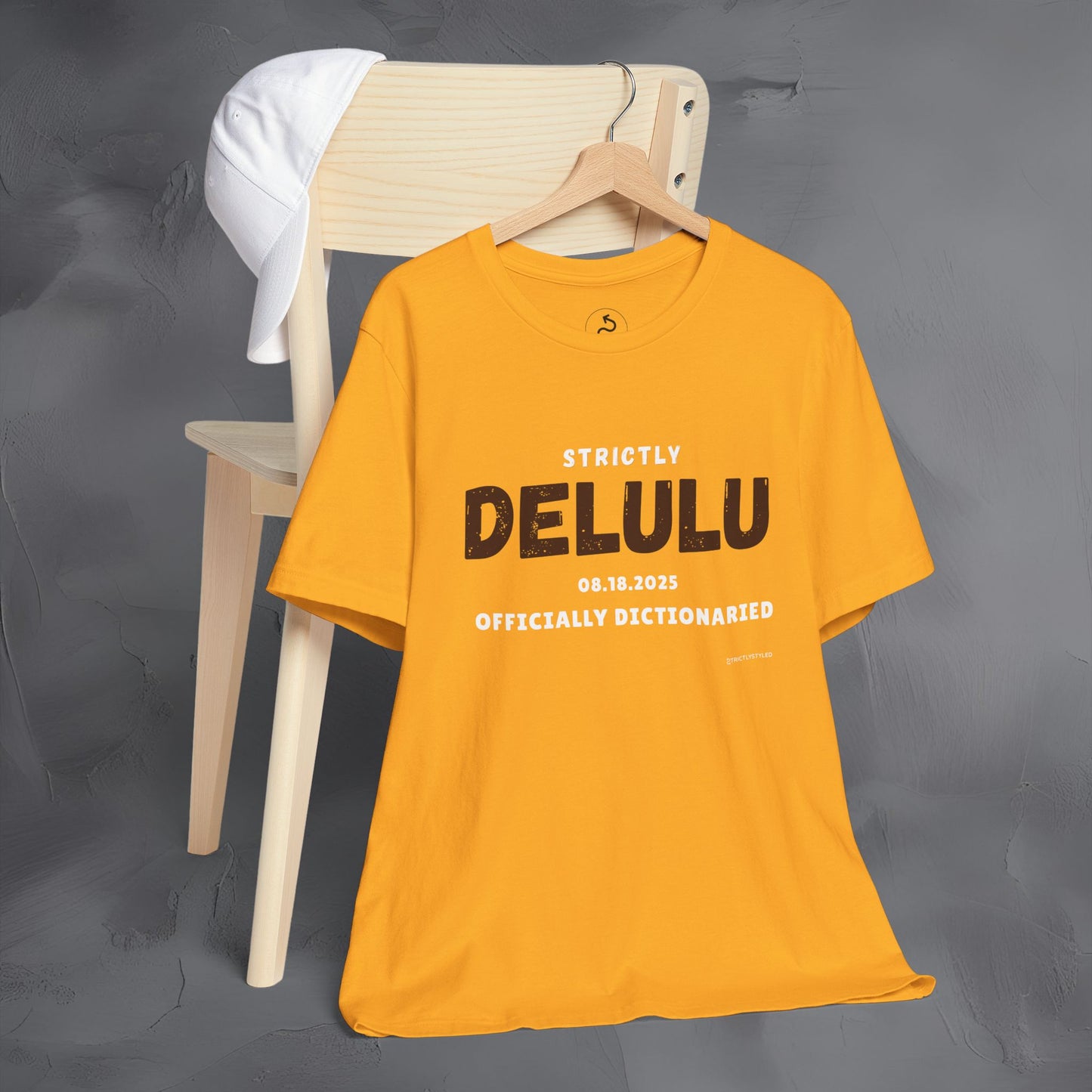 Strictly Delulu T Shirt - Officially Dictionaried Tee - Funny Viral Slogan Shirt