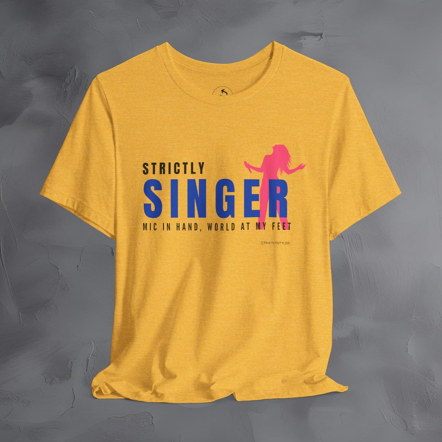Strictly Singer T-Shirt – Voice of Style | Musician Graphic Tee