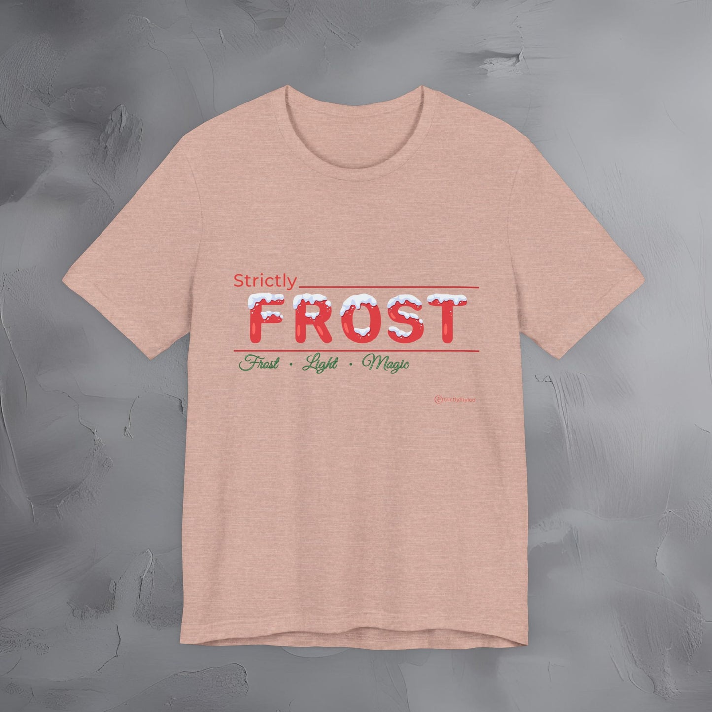Strictly Frost — T-Shirt