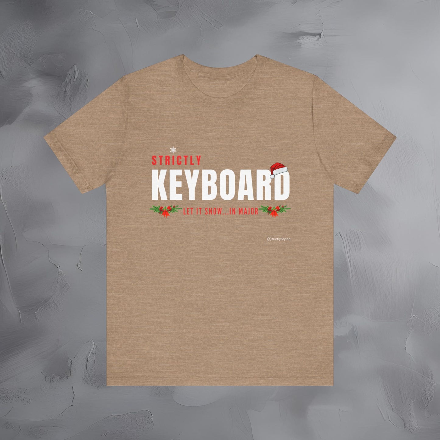 Strictly Keyboards – Let It Snow… In Major - Funny Christmas Keyboardist Shirt