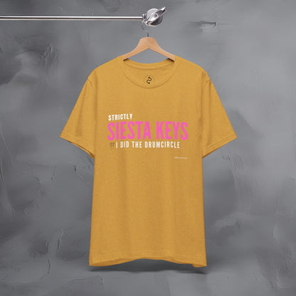 Strictly Siesta Key – I Did the Drum Circle T-Shirt | Sarasota Beach Sunset Drum Circle Graphic Tee
