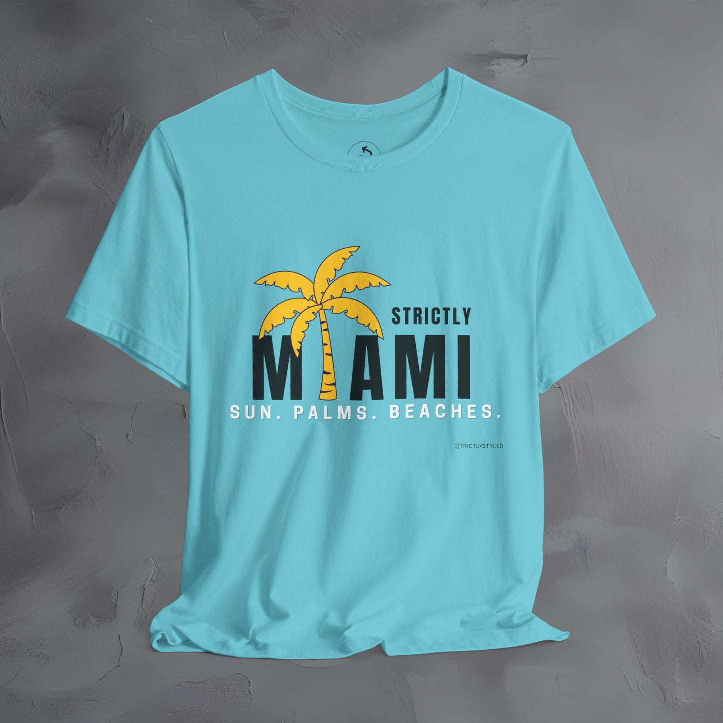 Strictly Miami T-Shirt – Sun Palms Beaches City Vibes Tee
