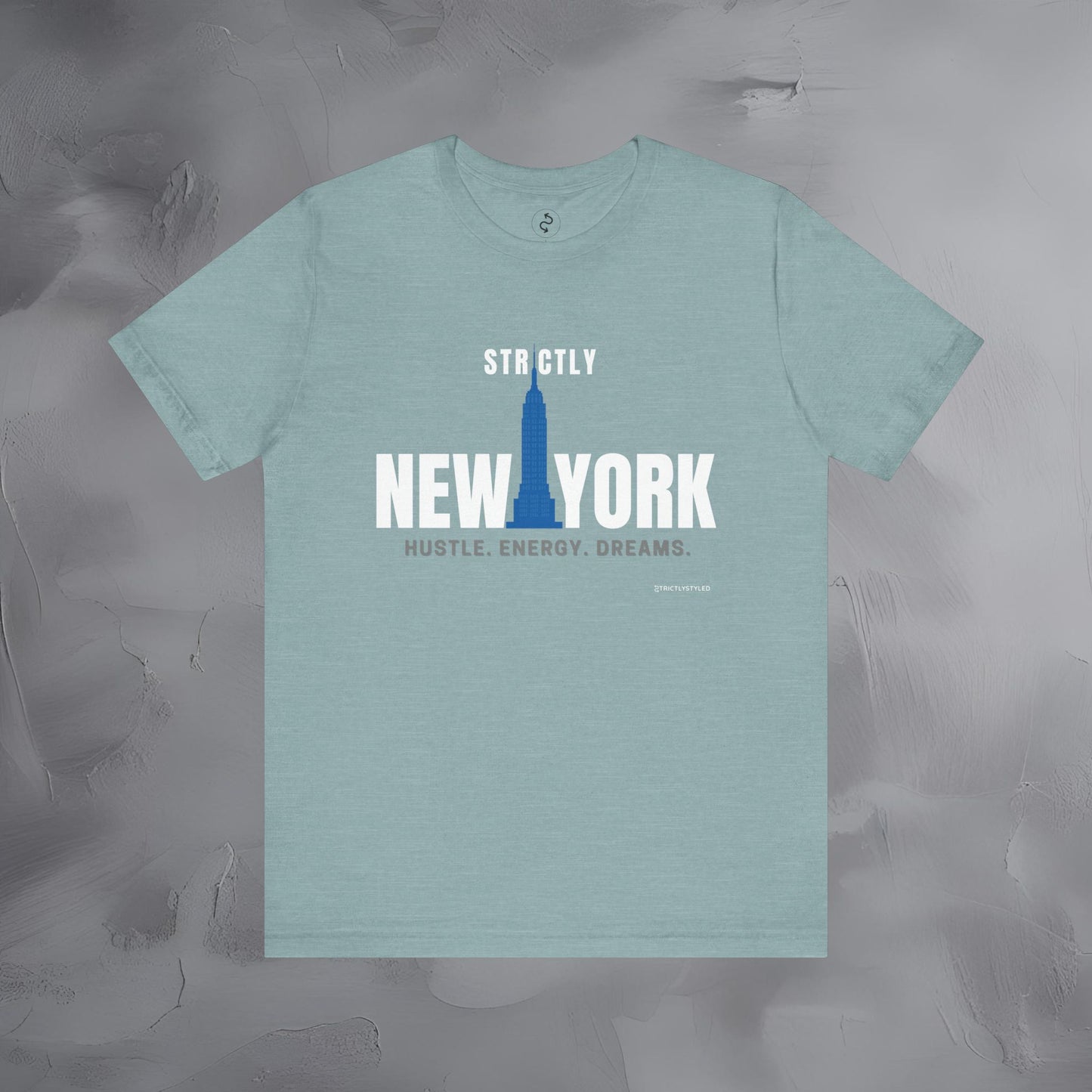 Strictly New York – Hustle, Energy, Dreams T-Shirt | NYC Streetwear Graphic Tee | Modern City Lifestyle Shirt