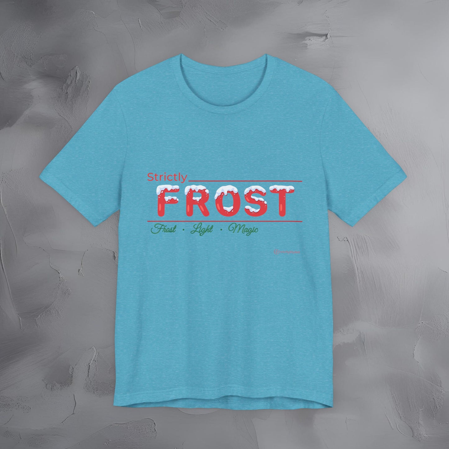Strictly Frost — T-Shirt