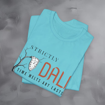 Strictly Dalí – Time Melts. Art Lasts. T-Shirt | Surrealist Artist Graphic Tee | Salvador Dalí Inspired Shirt