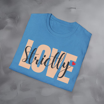 Strictly Love T-Shirt