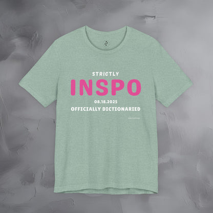 Strictly INSPO T-Shirt - Officially Dictonaried