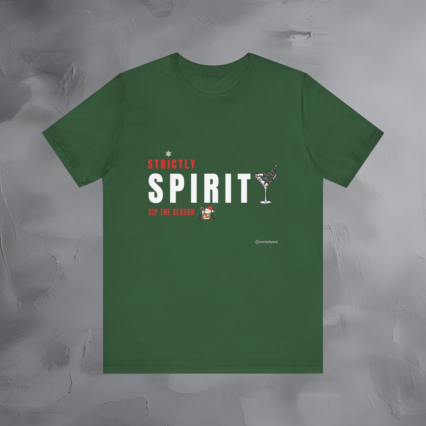 Strictly Spirit – Sip the Season | Festive Holiday Cocktail Shirt