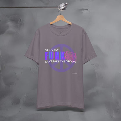 Strictly Funk T-Shirt – Can’t Fake the Groove – Funk Music Graphic Tee