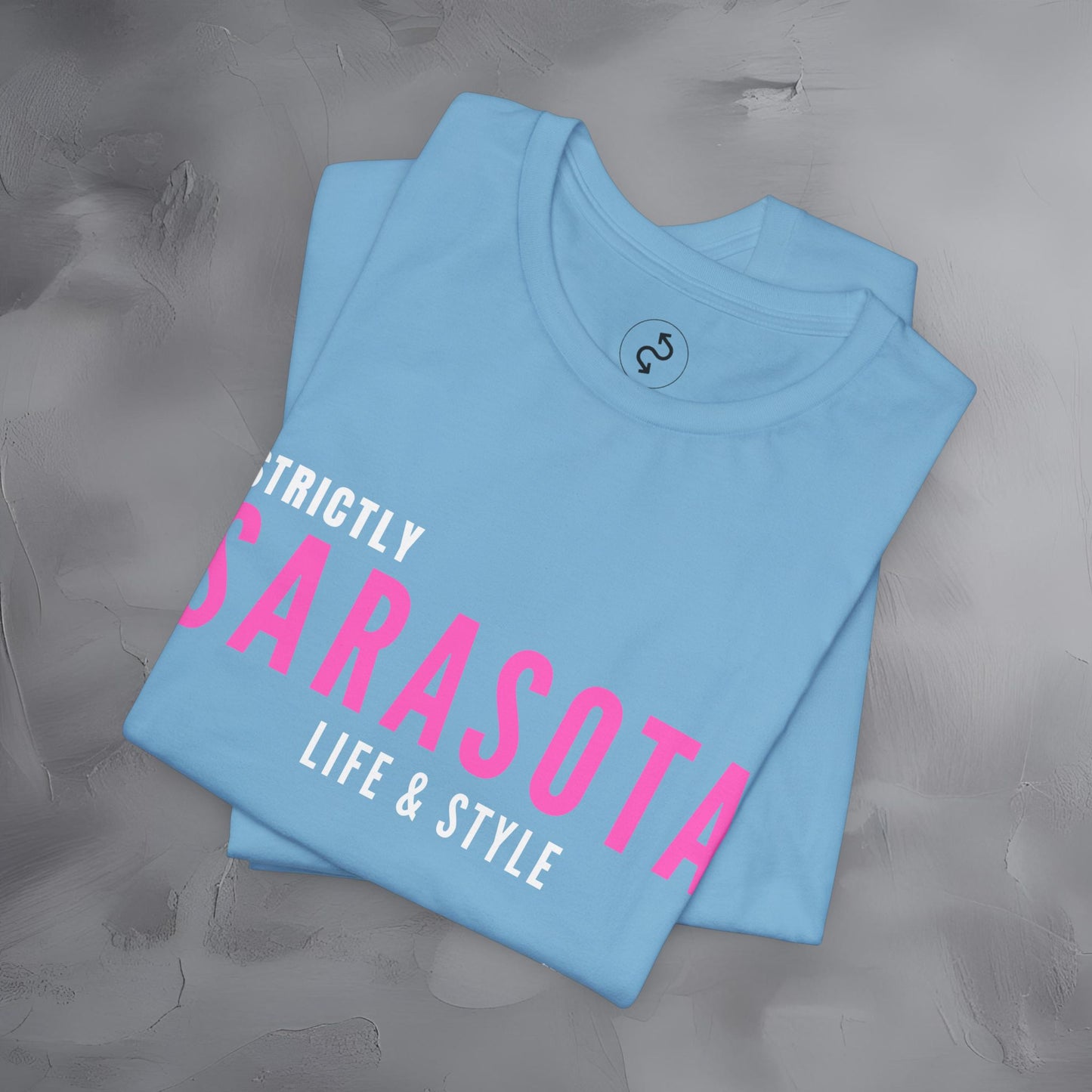 Strictly Sarasota Life & Style T-Shirt | Coastal Florida Lifestyle Tee | Gulf Coast Beachwear Graphic Shirt