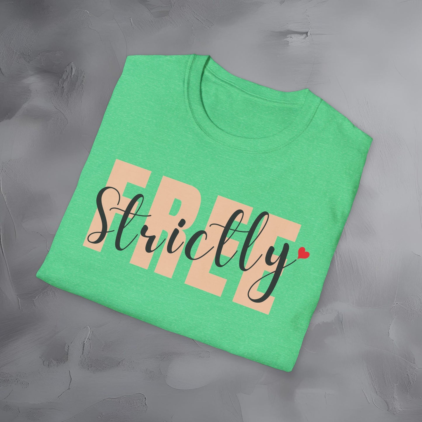 Strictly Free T-Shirt