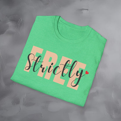 Strictly Free T-Shirt