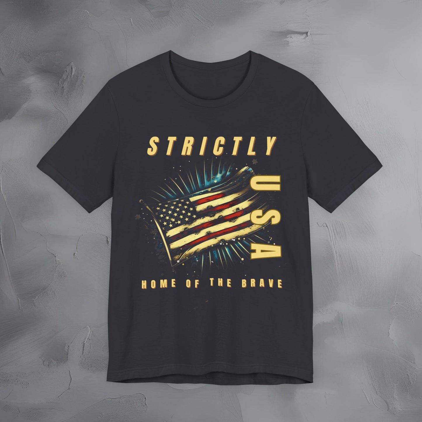 Strictly USA - Home of the Brave Independence Day T-Shirt