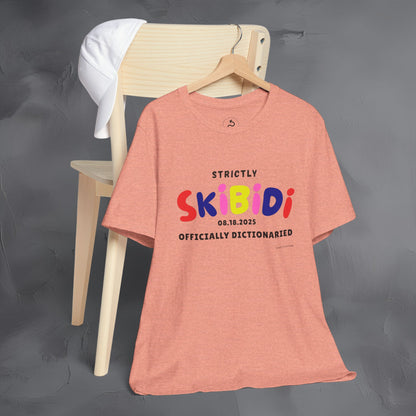 Strictly Skibidi T-Shirt - Officially Dictonaried - Fun Meme Shirt