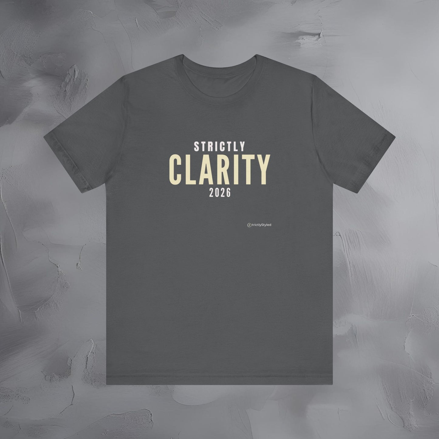 Strictly Clarity Shirt Minimalist New Year Intention T Shirt Unisex Graphic Tee