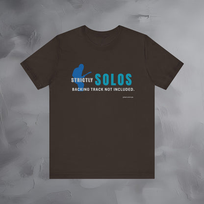 Strictly Solos T-Shirt – Backing Tracks Are Not Included Guitarist Tee