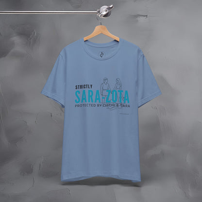 Strictly Sara-Zota T-Shirt – Protected by Chichi and Sarah Sarasota Tee