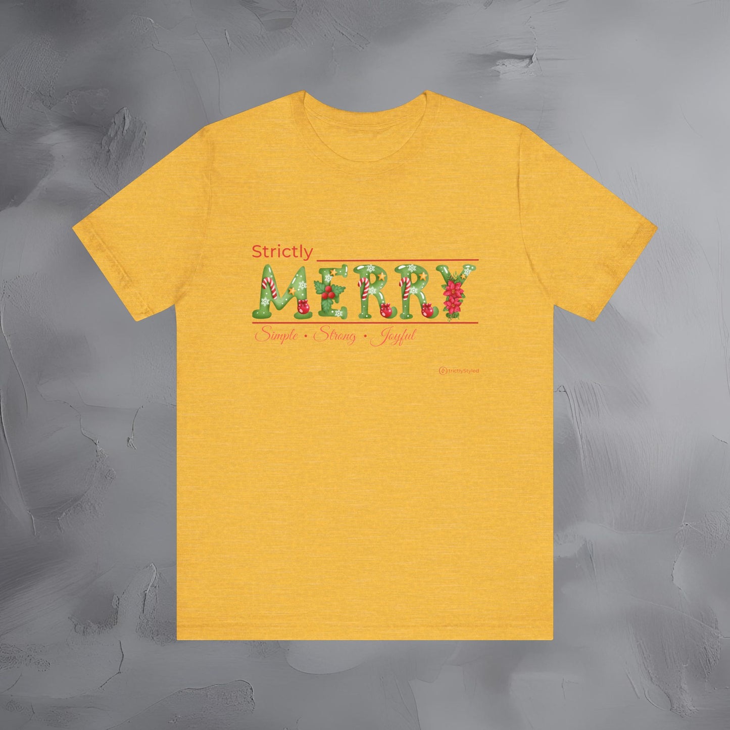 Strictly Merry – Simple • Strong • Joyful - Minimal Christmas Inspiration Shirt