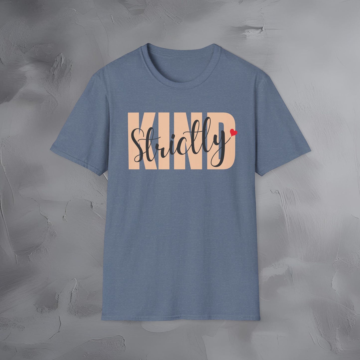 Strictly Kind T-Shirt