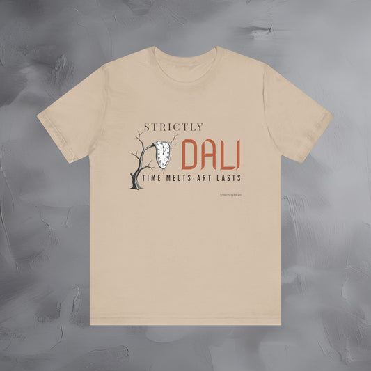 Strictly Dalí – Time Melts. Art Lasts. T-Shirt | Surrealist Artist Graphic Tee | Salvador Dalí Inspired Shirt