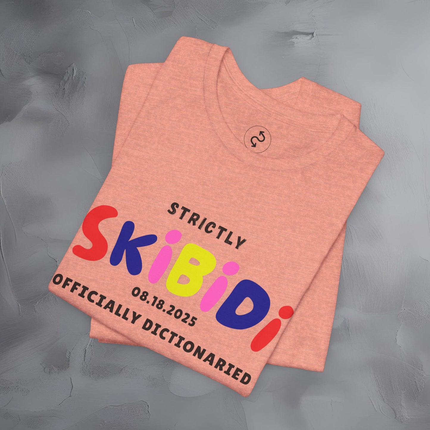 Strictly Skibidi T-Shirt - Officially Dictonaried - Fun Meme Shirt