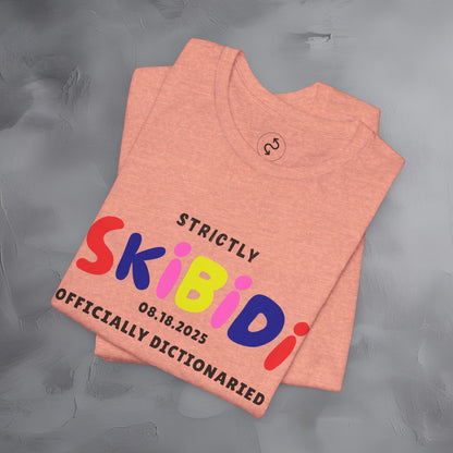 Strictly Skibidi T-Shirt - Officially Dictonaried - Fun Meme Shirt