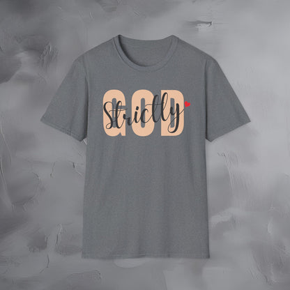 Strictly God T-Shirt