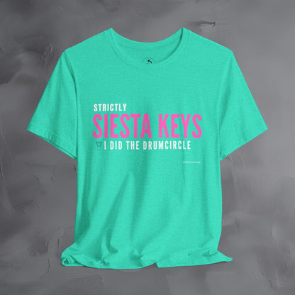 Strictly Siesta Key – I Did the Drum Circle T-Shirt | Sarasota Beach Sunset Drum Circle Graphic Tee