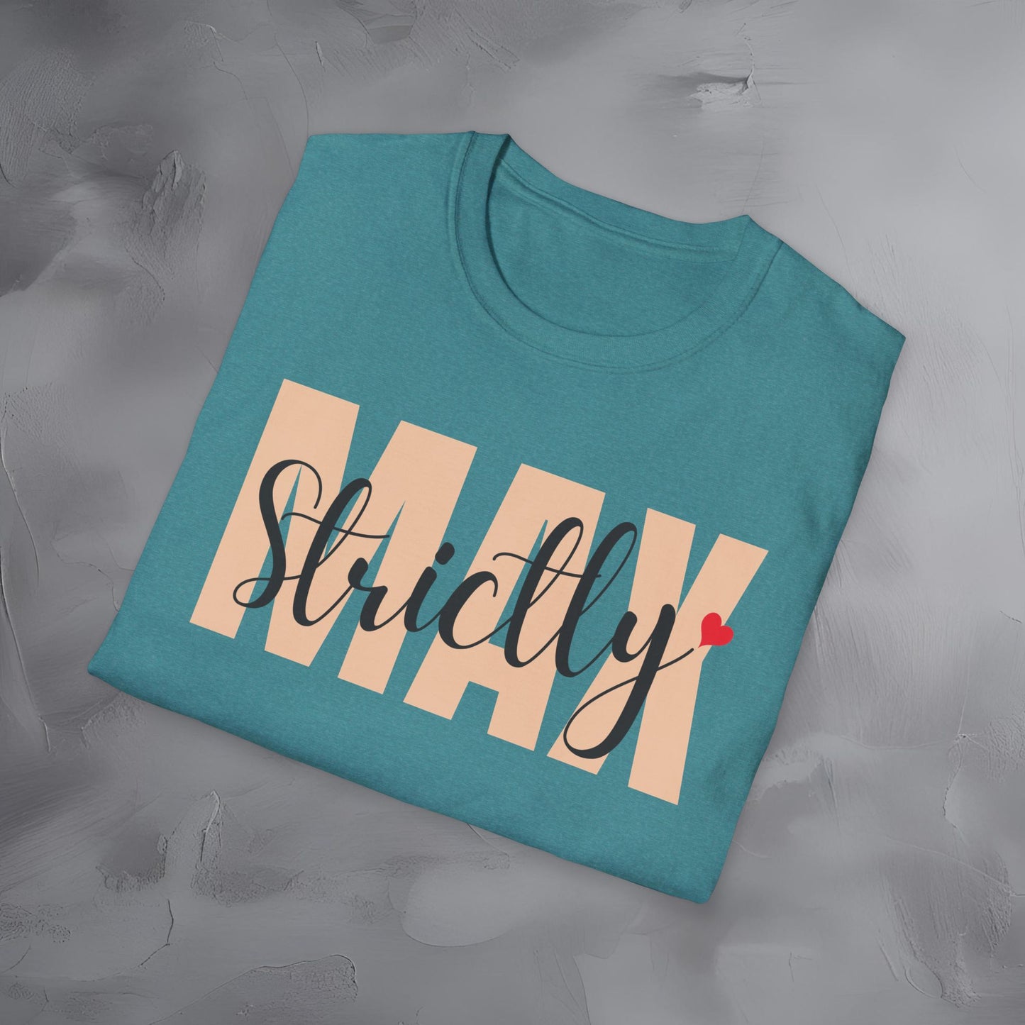 Strictly Max T-Shirt