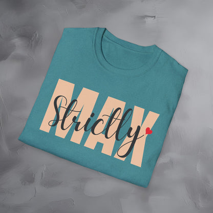 Strictly Max T-Shirt