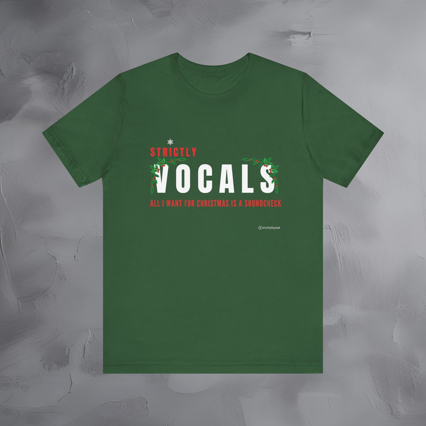 Strictly Vocals – All I Want for Christmas Is a Soundcheck - Funny Singer Christmas Shirt