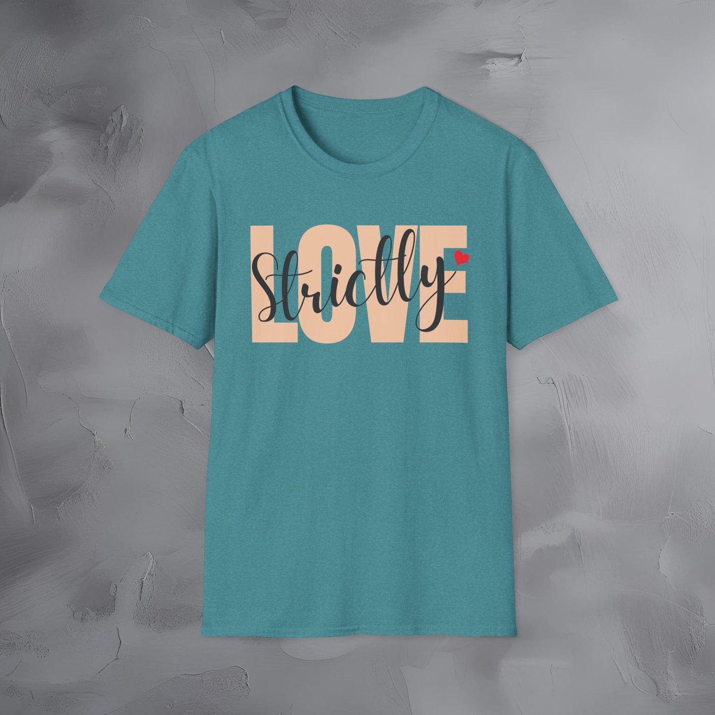 Strictly Love T-Shirt