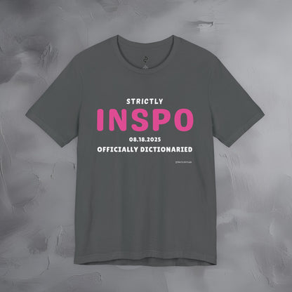 Strictly INSPO T-Shirt - Officially Dictonaried