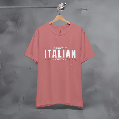 Strictly Italian – Arte, Gusto, Amore T-Shirt | Italian Culture Graphic Tee | Italy Lifestyle Streetwear Shirt