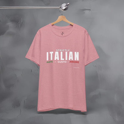 Strictly Italian – Arte, Gusto, Amore T-Shirt | Italian Culture Graphic Tee | Italy Lifestyle Streetwear Shirt
